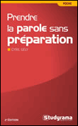 Savoir prendre la parole sans préparation&nbsp;-&nbsp;Collectif
