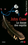 La danse des esprits&nbsp;-&nbsp;John Case