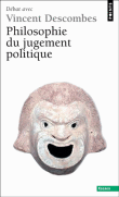 Philosophie du jugement politique&nbsp;-&nbsp;Vincent Descombes