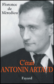 Antonin Artaud, 1896-1948&nbsp;-&nbsp;Florence de Mèredieu