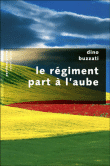 Le régiment part à l'aube&nbsp;-&nbsp;Dino Buzzati