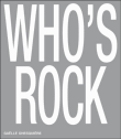 Who's rock ?&nbsp;-&nbsp;Gaëlle Ghesquière