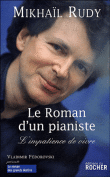 Le roman d'un pianiste&nbsp;-&nbsp;Mikhaïl Rudy