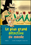 Le plus grand détective du monde&nbsp;-&nbsp;Moka, Jean-François Martin