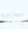 Bloc Party&nbsp;-&nbsp;Silent alarm