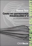 Cours de gastronomie moléculaire&nbsp;-&nbsp;Hervé This