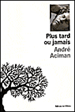Appelle-moi par ton nom&nbsp;-&nbsp;André Aciman
