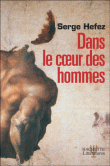 Dans le coeur des hommes&nbsp;-&nbsp;S. Hefez