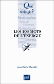 Les 100 mots de l'énergie&nbsp;-&nbsp;Jean-Marie Chevalier