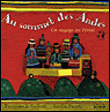 Au sommet des Andes : un voyage au Pérou&nbsp;-&nbsp;Laurie Krebs, Aurélia Fronty