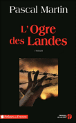 L'ogre des landes&nbsp;-&nbsp;Pascal Martin