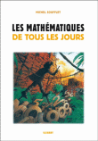 Les mathématiques de tous les jours&nbsp;-&nbsp;Michel Soufflet