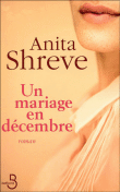 Un mariage en décembre&nbsp;-&nbsp;Anita Shreve