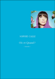 Où et Quand ? - Lourdes&nbsp;-&nbsp;Sophie Calle