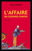 L'affaire du cuisinier chinois&nbsp;-&nbsp;Pascal Vatinel