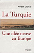 La Turquie : une idée neuve en Europe