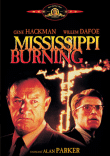 Mississippi burning&nbsp;-&nbsp;Alan Parker