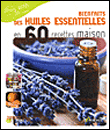 Bienfaits des huiles essentielles