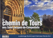 Le chemin de Tours vers Saint-Jacques de Compostelle
