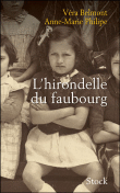 L'hirondelle du faubourg&nbsp;-&nbsp;Vera Belmont, Anne-Marie Philipe