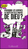 Pourquoi les hommes se disputent-il à propos de dieu ?&nbsp;-&nbsp;Michaël Foessel