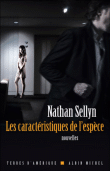 Les caractéristiques de l'espèce&nbsp;-&nbsp;Nathan Sellyn