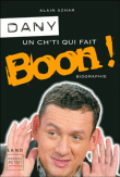 Dany, un Ch'ti qui fait Boon&nbsp;-&nbsp;Alain Azhar