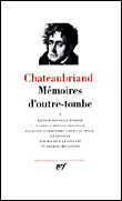 Mémoires d'Outre-Tombe&nbsp;-&nbsp;François René de Chateaubriand