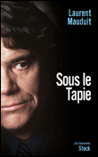 Sous le Tapie&nbsp;-&nbsp;Laurent Mauduit