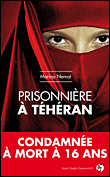 Prisonnière à Téhéran&nbsp;-&nbsp;Marina Nemat, Catherine Charmant