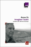 Imaginer l'autre&nbsp;-&nbsp;Amos Oz