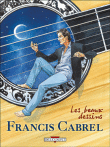 Francis Cabrel, les beaux dessins&nbsp;-&nbsp;Collectif