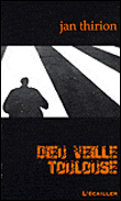 Dieu veille Toulouse&nbsp;-&nbsp;J. Thirion
