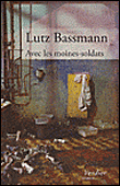 Avec les moines soldats&nbsp;-&nbsp;Lutz Bassmann