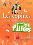 Les copines : une pour toutes, toutes pour une !&nbsp;-&nbsp;Charlotte Grossetête, Cyrielle, Isabelle Maroger
