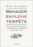 Manager en pleine tempête&nbsp;-&nbsp;Ram Charan