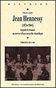 Jean Hennessy (1874-1944), argent et r�seaux au service d'une nouvelle r�publique