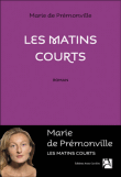 Les matins courts&nbsp;-&nbsp;Marie de Prémonville