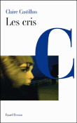 Les cris&nbsp;-&nbsp;Claire Castillon