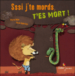 Sssi j'te mords, t'es mort !&nbsp;-&nbsp;Pierre Delye, Cécile Hudrisier