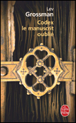 Codex, le manuscrit oublié&nbsp;-&nbsp;Lev Grossman
