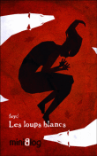 Les loups blancs&nbsp;-&nbsp;Feyd