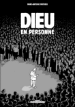 Dieu en personne&nbsp;-&nbsp;Marc-Antoine Mathieu