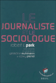Le journaliste et le sociologue&nbsp;-&nbsp;Robert Ezra Park