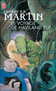 Le voyage de Haviland Tuff&nbsp;-&nbsp;George R. R. Martin