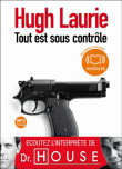 Tout est sous contrôle&nbsp;-&nbsp;Hugh Laurie