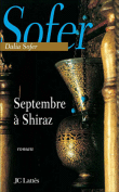 Septembre à Shiraz&nbsp;-&nbsp;Dalia Sofer