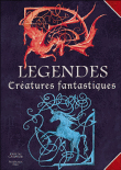 Légendes, créatures fantastiques&nbsp;-&nbsp;Nathalie Dau, Krystal Camprubi