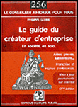 Le guide du créateur d'entreprise&nbsp;-&nbsp;Philippe Gorre