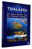 Thalassa&nbsp;-&nbsp;Les plus belles îles du Littoral français